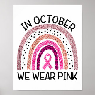 Poster Dans October We Wear Pink Breast Cancer Awareness