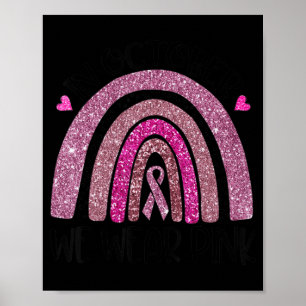 Poster Dans October We Wear Pink Rainbow Breast Cancer Aw