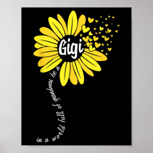 Poster Dans Un Monde Plein De Grandmas Soyez Une Gigi Fêt