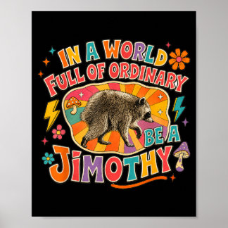 Poster Dans un monde plein de Jimothy ordinaire - Jimothy