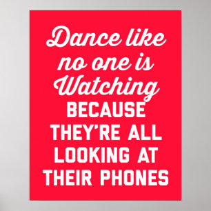 Poster Danse comme unique citation drôle de observation
