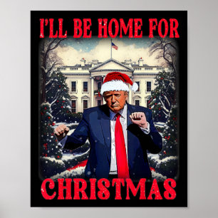 Poster Danse Drôle Humoristique Trump Je Serai à La Maiso