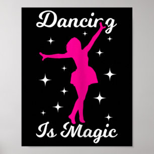 Poster Danse Fille Danse Est Magique Femmes Danse