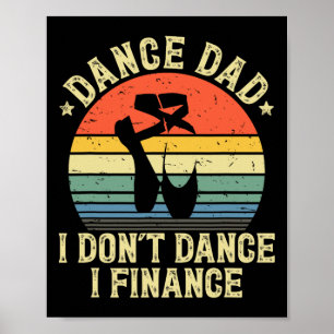 Poster Danse Papa Je ne danse pas Je finance Danse Papa