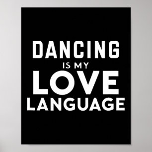 Poster Danser Amoureux Danser Est Ma Langue D'Amour