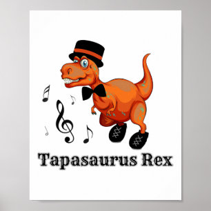 Poster Danser Cute Dinosaur Tap Dance Cadeau - Tapasaurus