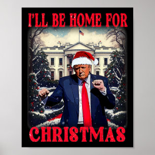 Poster Danser Drôle Humoristique Trump Je serai à la mais