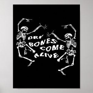 Poster Danser Squelette Os Sèches Venez Vivants Bible Ver