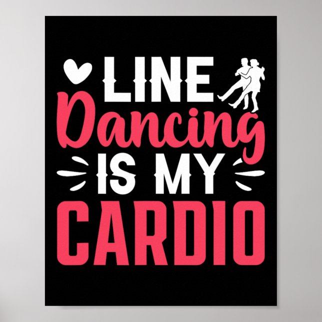 Poster Danseur Ligne Danse Danse La Danse Est Mon Cardio (Devant)