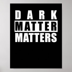Poster Dark S - Citation Drôle Pour Les Amateurs De Scien