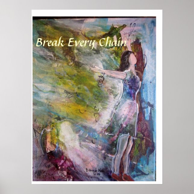 Poster d'art "Break Every Chain" (Devant)