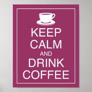Poster d'art pour garder le calme et boire du café