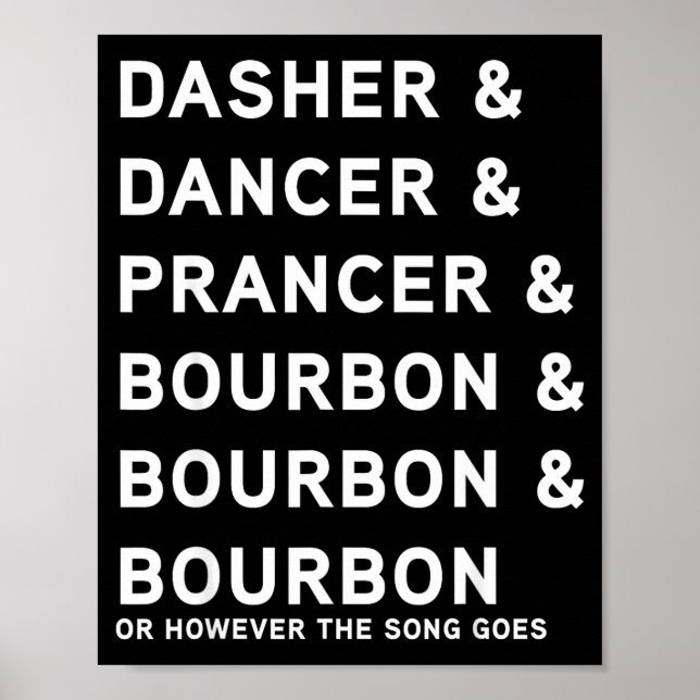 Poster Dasher Dancer Prancer And Bourbon Whiskey Funny Ch (Devant)