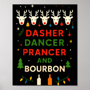 Poster Dasher Dancer Prancer Bourbon Noël Drôle Holi