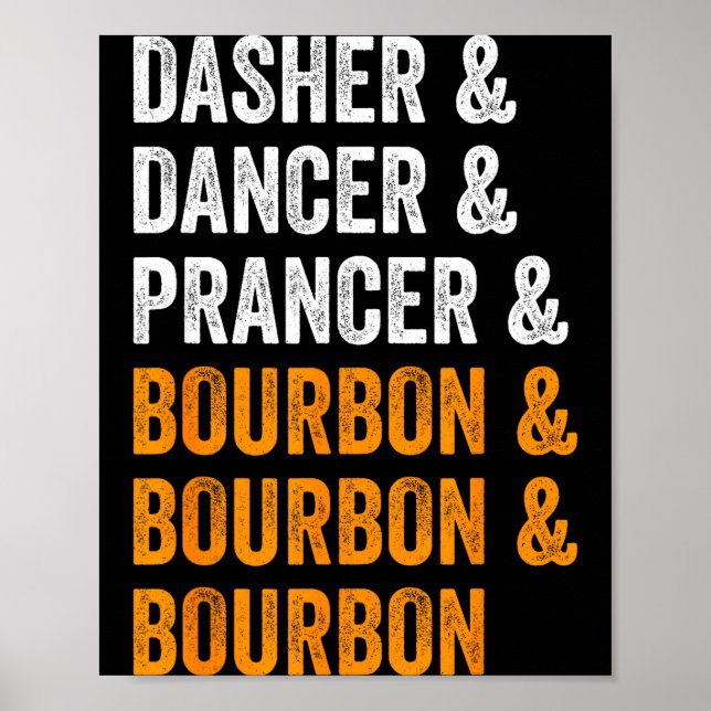 Poster Dasher Dancer Prancer Bourbon Noël Drôle Holi (Devant)