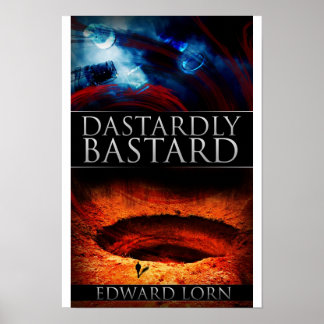 Poster Dastardly Bastard