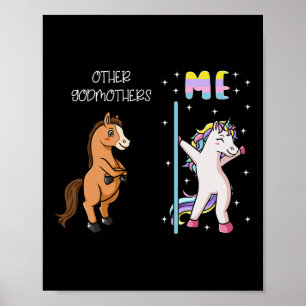 Poster D'Autres Godmère Moi Une Unicorne Danser Godparent