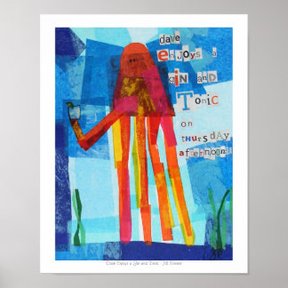 Poster Dave est heureux d'avoir un Gin et un Tonic