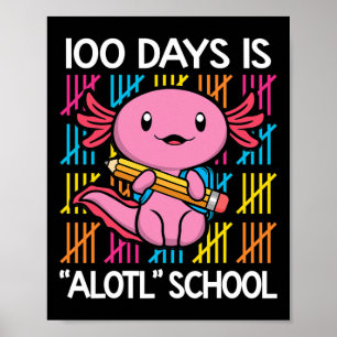 Poster Days Is Alotl School Fun 100ème Jour De L'École Ax