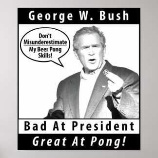 Poster de George W. Bush Beer Pong