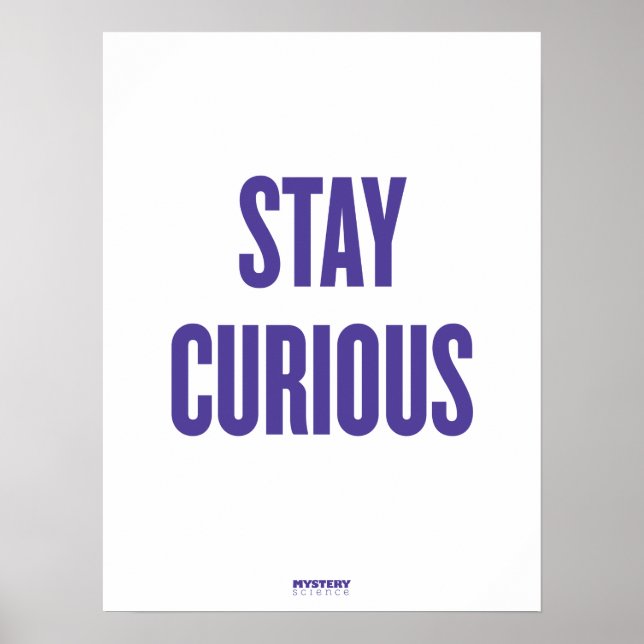 Poster de Mystery Science "Stay Curious" (Devant)