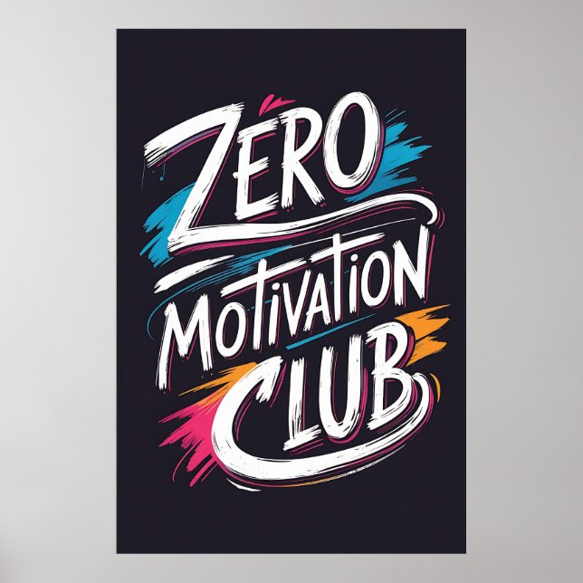 Poster de typographie Zero Motivation Club (Devant)