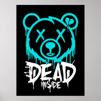 Poster Dead Inside Graffiti Bear - Déchirant Neon Sad Bea