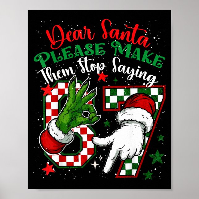Poster Dear Santa 67 Funny Christmas Six Seven 6-7 Meme M (Devant)