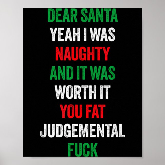 Poster Dear Santa I Was Naughty And It's Worth It Funny J (Devant)