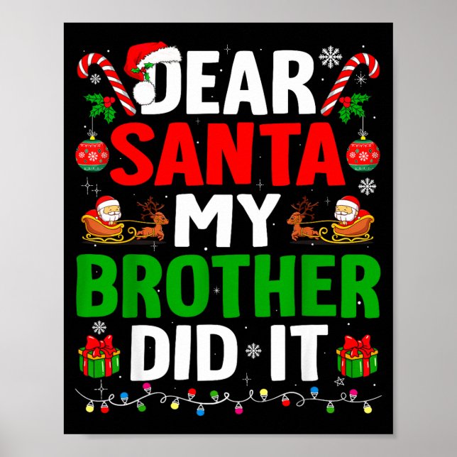Poster Dear Santa My Brother Did It Funny Christmas Boys  (Devant)