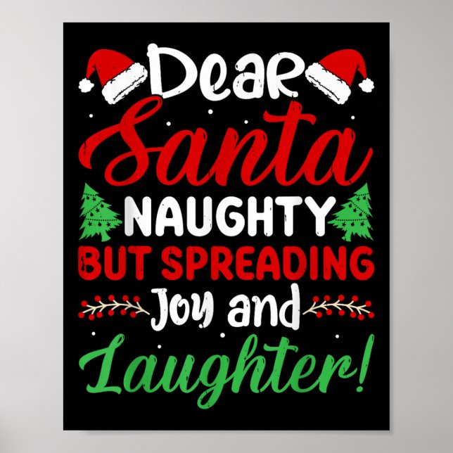 Poster Dear Santa Naughty But Spreading Joy And Laughter! (Devant)