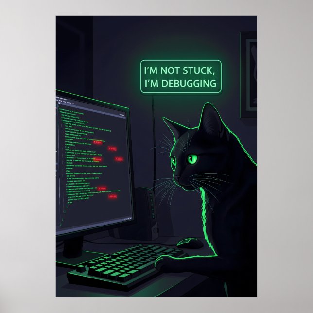 Poster Debugging Cat Programmer - "I'm Not Stuck" (Devant)
