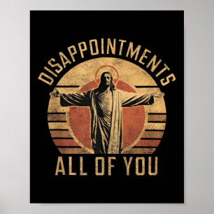 Poster Déceptions Sarcastique Vous tous Christian Jes