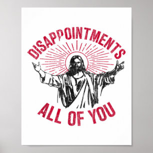 Poster Déceptions Vous Tous Jésus Étalez L'Humour De La M