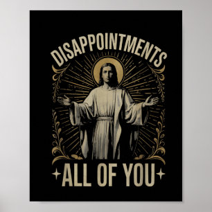 Poster Déceptions Vous Tous Jésus Mème Drôle Christ