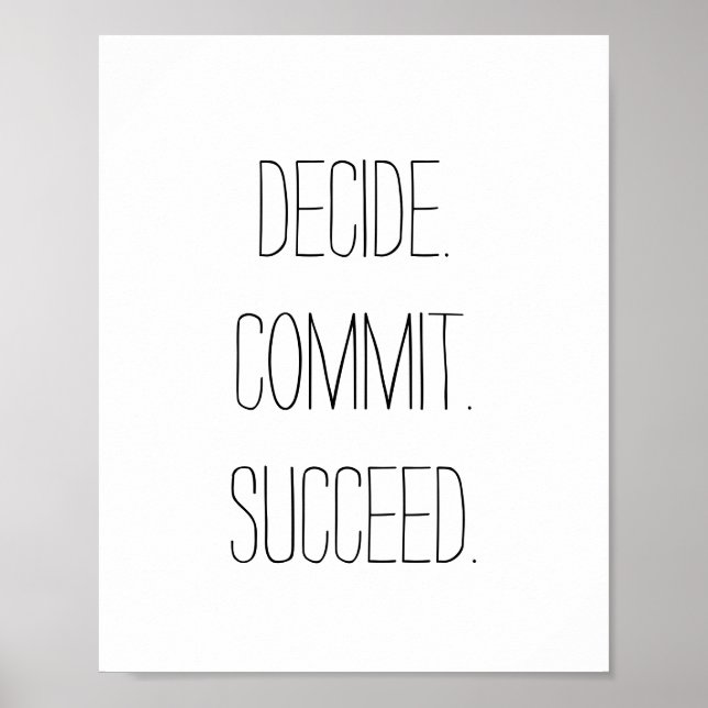 Poster Décidez. Engagez-vous. Réussi. Devis motivationnel (Devant)