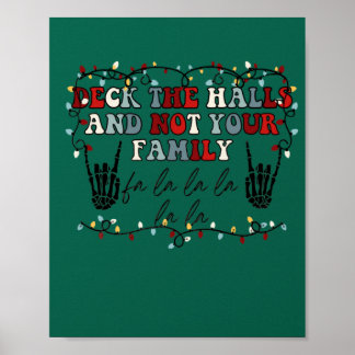 Poster Deck The Halls et pas votre famille Drôle Skeleton