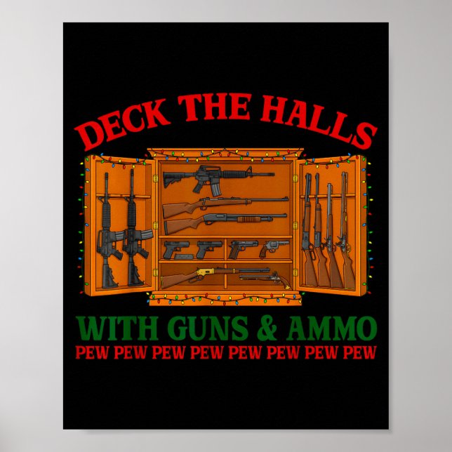 Poster Deck The Halls With Guns &amp; Ammo Funny Christma (Devant)