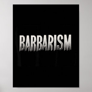 Poster Déclaration de barbarie géniale pour les adultes e