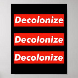 Poster Décolonisez Votre Esprit - Restez En Réchauffe - R
