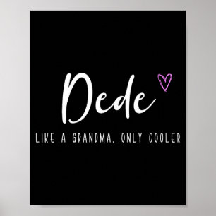 Poster Dede comme une grand-mère mais en plus cool pour l