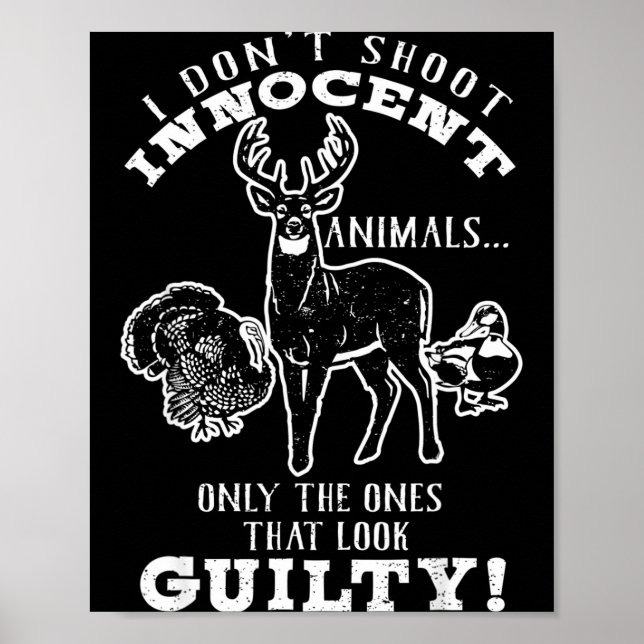 Poster Deer, Turkey, Duck Hunter I Don't Shoot Innocent A (Devant)