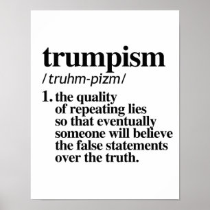 Poster Définition du trumpisme - La qualité du mensonge r