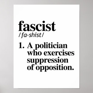 Poster Définition fasciste - Un politicien qui nous exerc