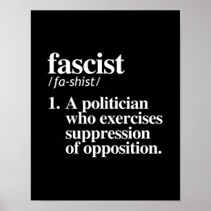 Poster Définition fasciste - Un politicien qui nous exerc