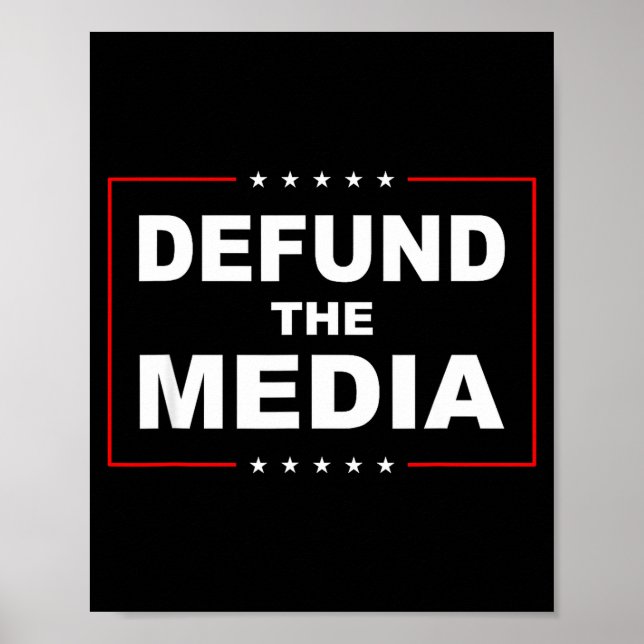 Poster Defund The Media Stop Don't Suprt Fake News  (Devant)