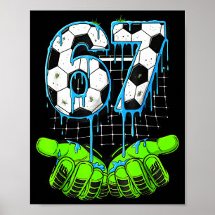 Poster Dégoulinade de foot 67 Six Sept Mème drôle Gen Alp
