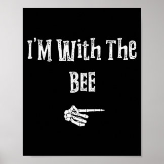Poster Déguisement d'Halloween I'm With Bee Drôle pour co