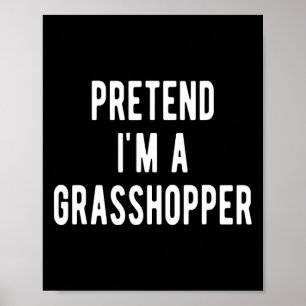 Poster Déguisez-moi en costume de grhopper amateur d'inse