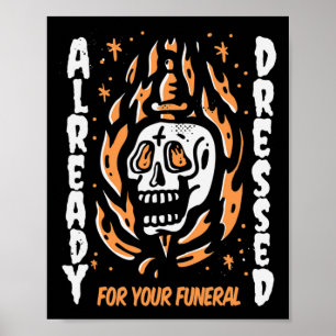 Poster Déjà Habillé Pour Votre Funérailles Halloween